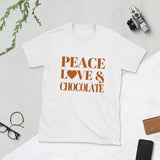 Peace, Love & Chocolate Unisex T-Shirt
