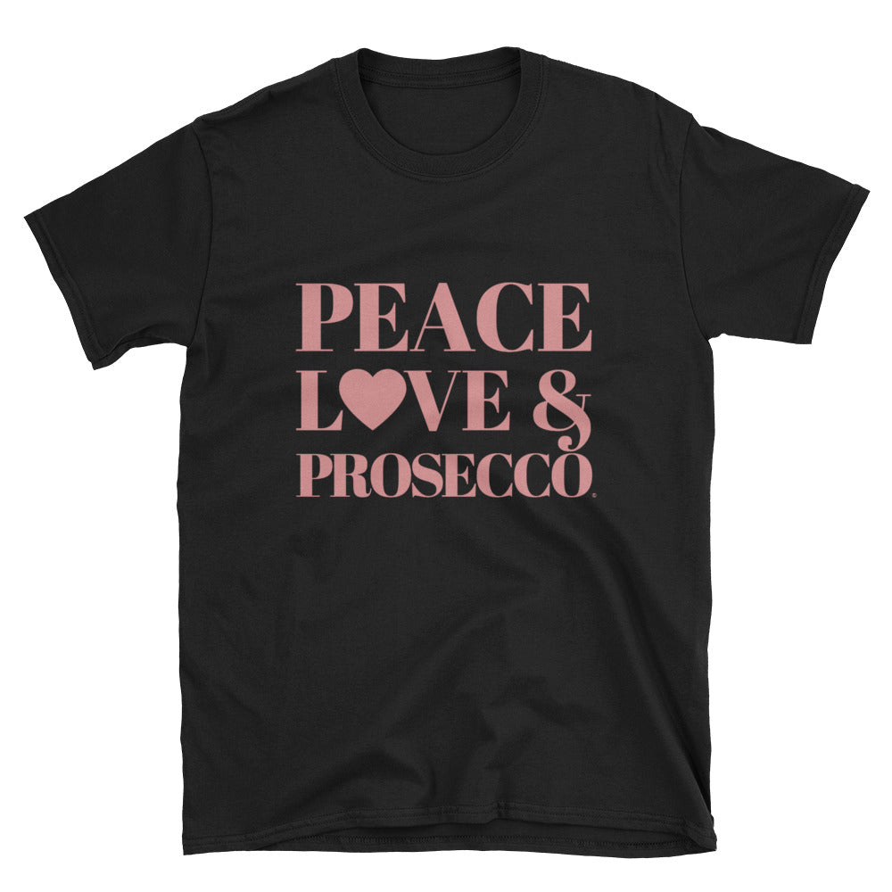 Peace, Love & Prosecco Short-Sleeve Unisex T-Shirt