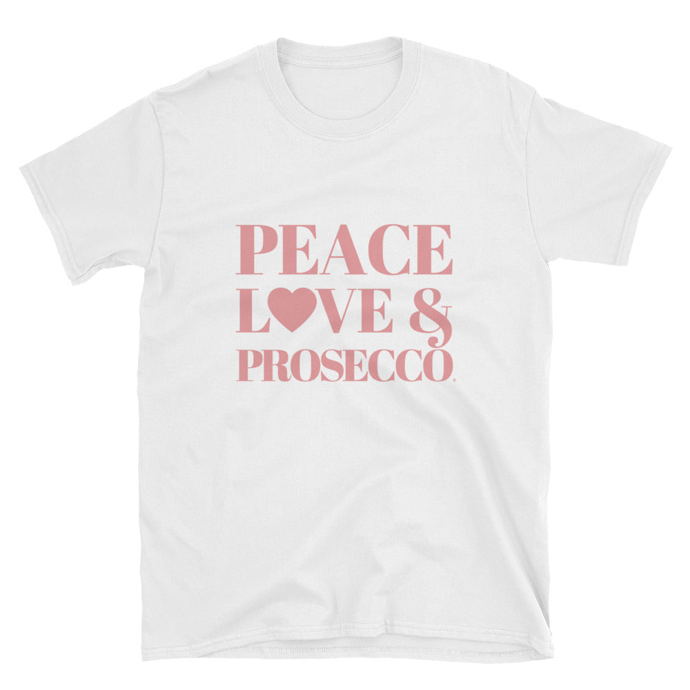 Peace, Love & Prosecco Short-Sleeve Unisex T-Shirt