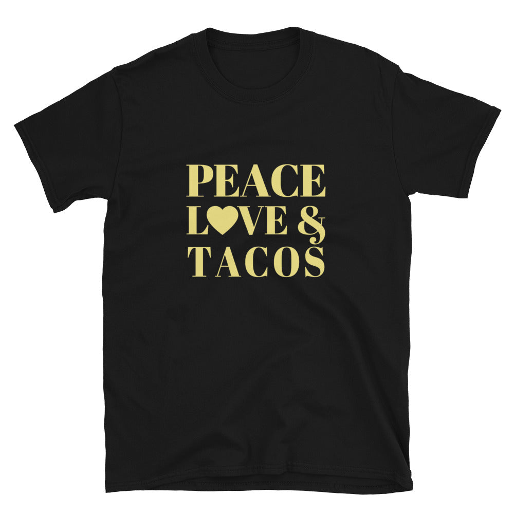 "Peace, Love & Tacos" Short-Sleeve Unisex T-Shirt