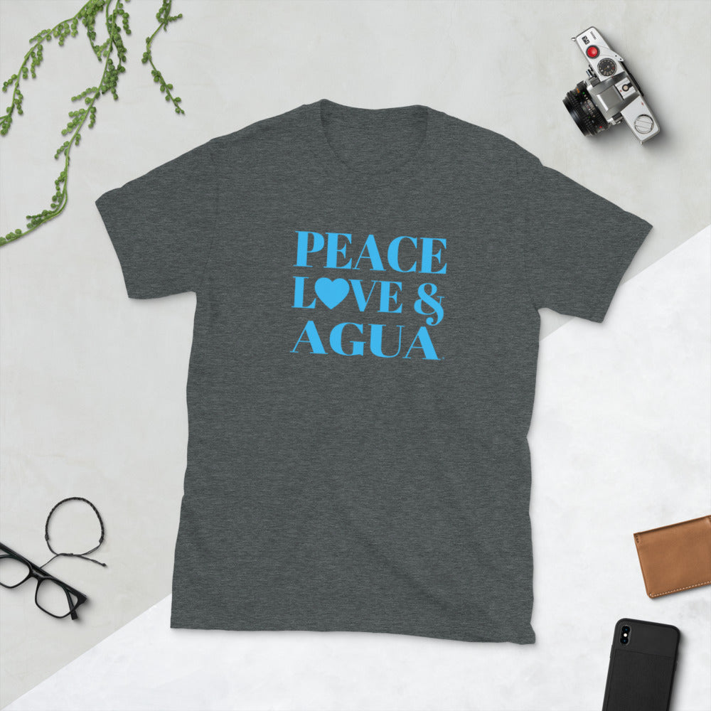 "Peace, Love & Agua" Short-Sleeve Unisex T-Shirt