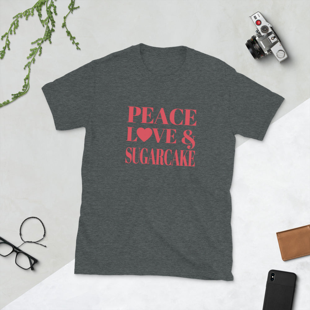 "Peace, Love & Sugarcake" Short-Sleeve Unisex T-Shirt