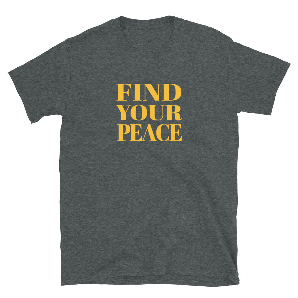 Find Your Peace Short-Sleeve Unisex T-Shirt