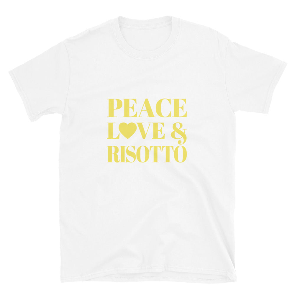 "Peace, Love & Risotto" Short-Sleeve Unisex T-Shirt