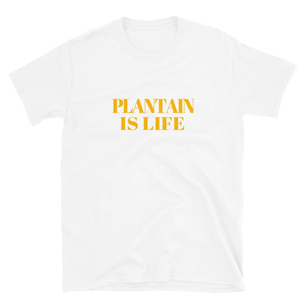 Plantain Is Life Short-Sleeve Unisex T-Shirt
