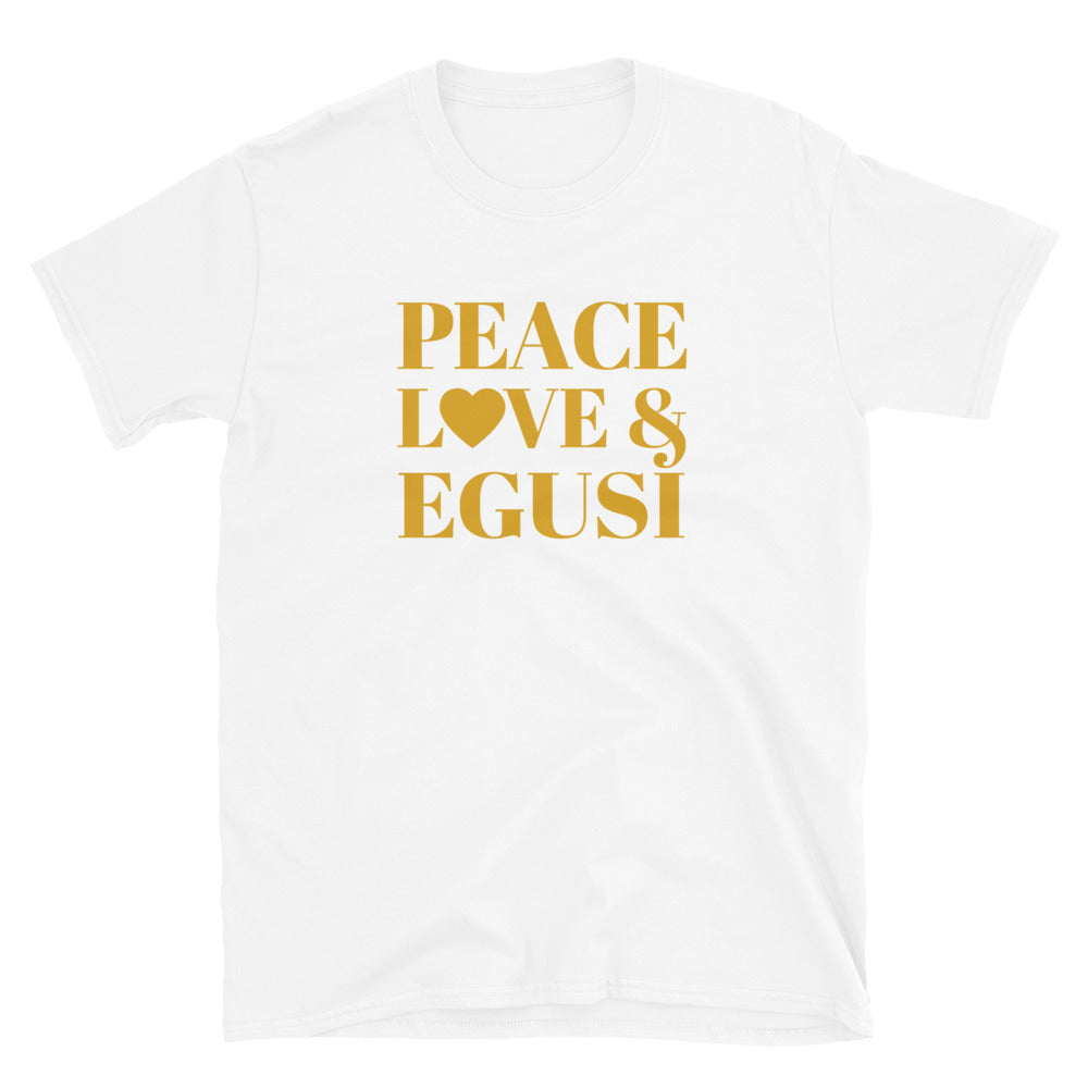 "Peace, Love & Egusi" Short-Sleeve Unisex T-Shirt