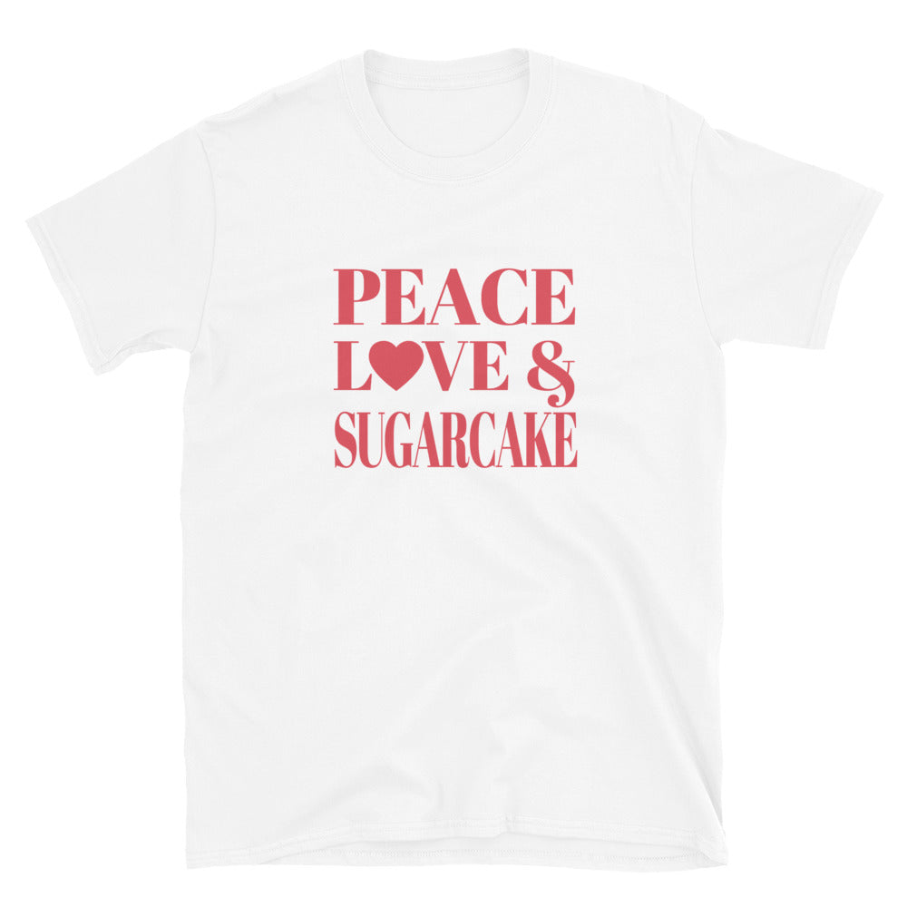 "Peace, Love & Sugarcake" Short-Sleeve Unisex T-Shirt