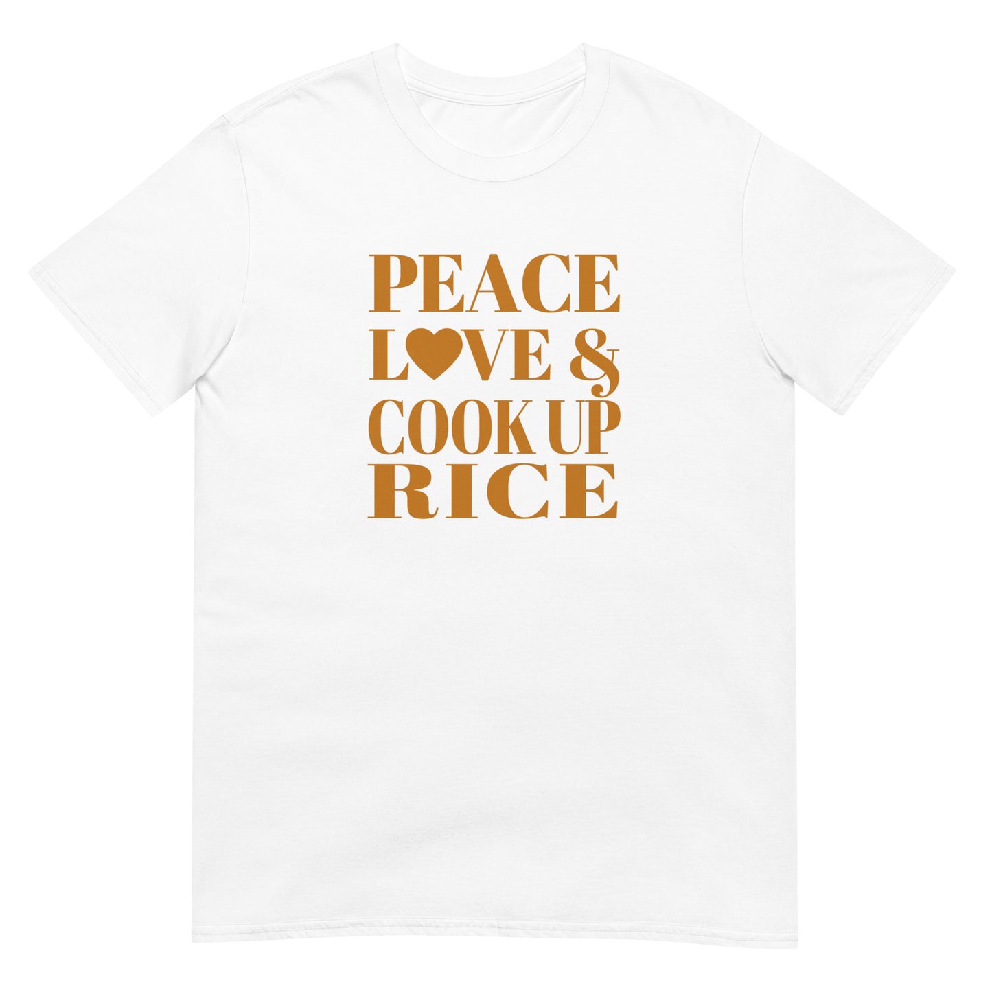 Peace, Love & Cook Up Rice Short-Sleeve Unisex T-Shirt