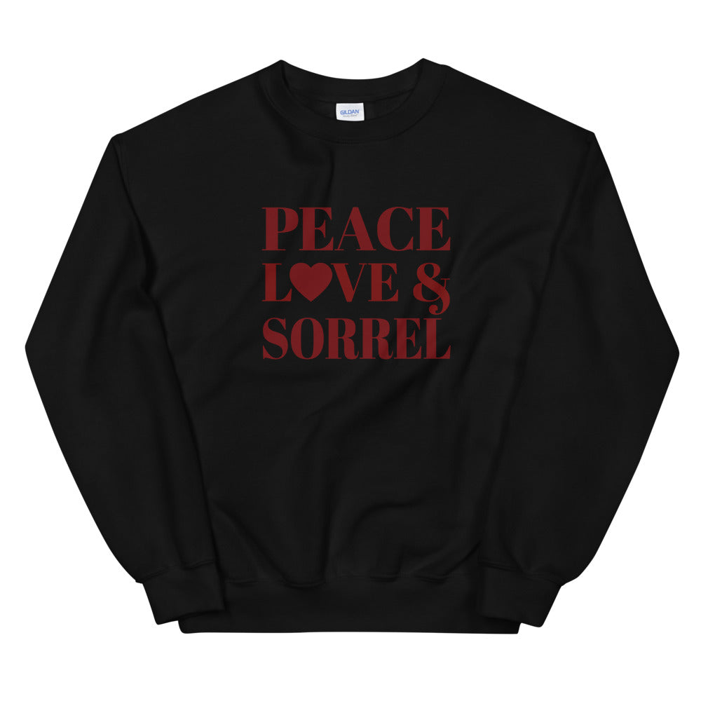 "Peace, Love & Sorrel" Unisex Sweatshirt
