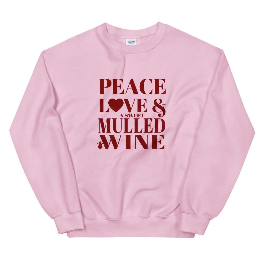 "Peace, Love & A Sweet Mulled Wine" Unisex Sweatshirt