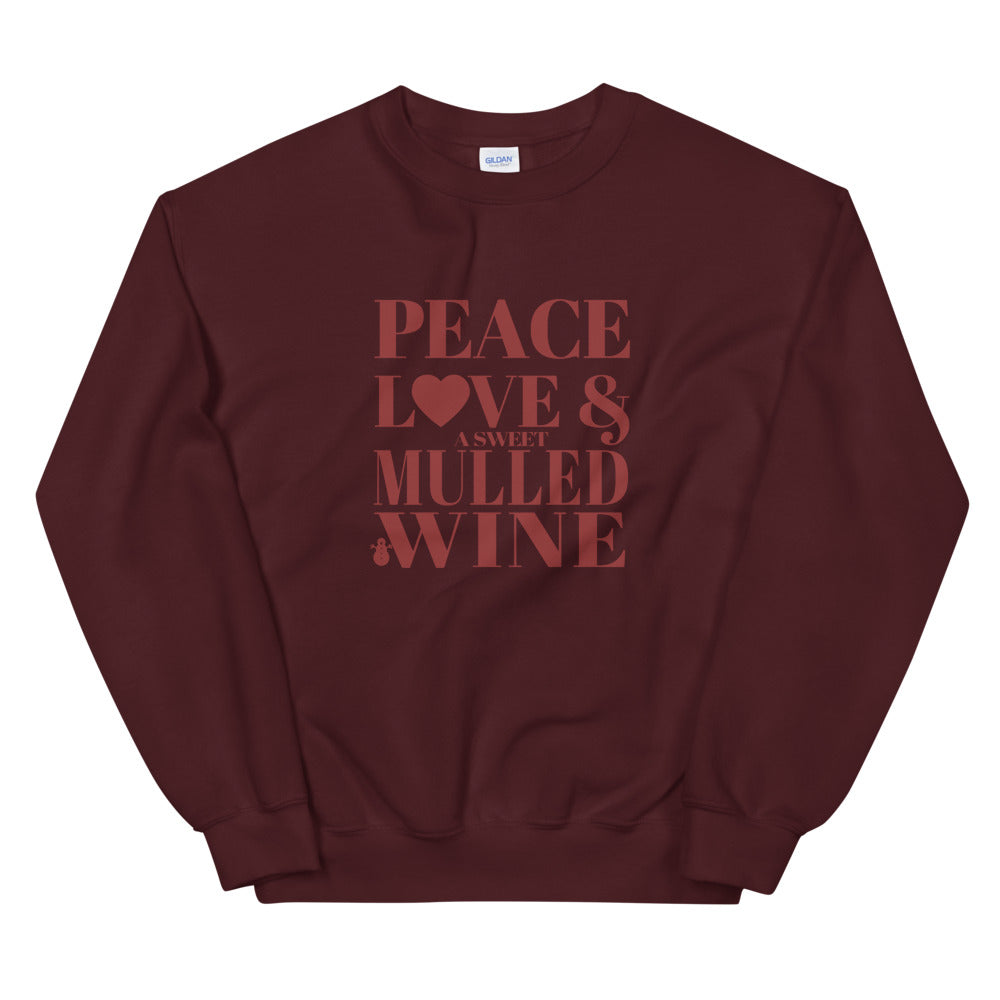 "Peace, Love & A Sweet Mulled Wine" Unisex Sweatshirt