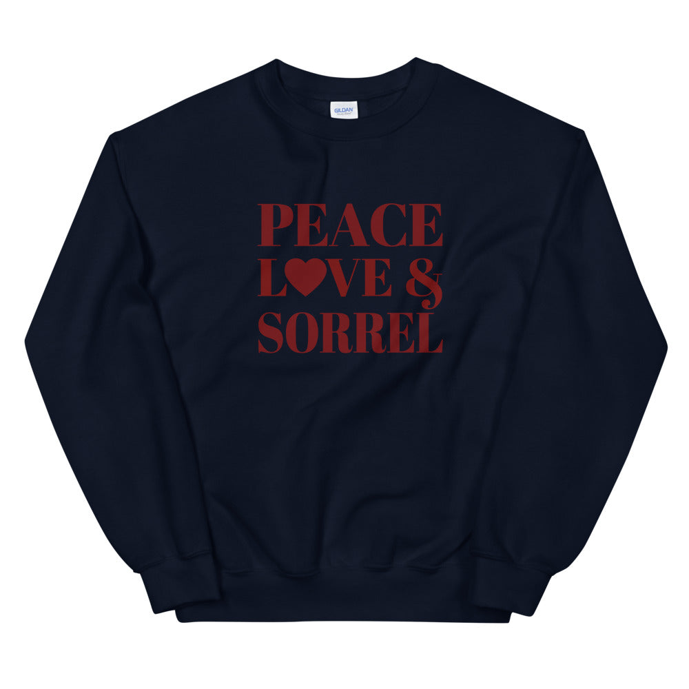 "Peace, Love & Sorrel" Unisex Sweatshirt
