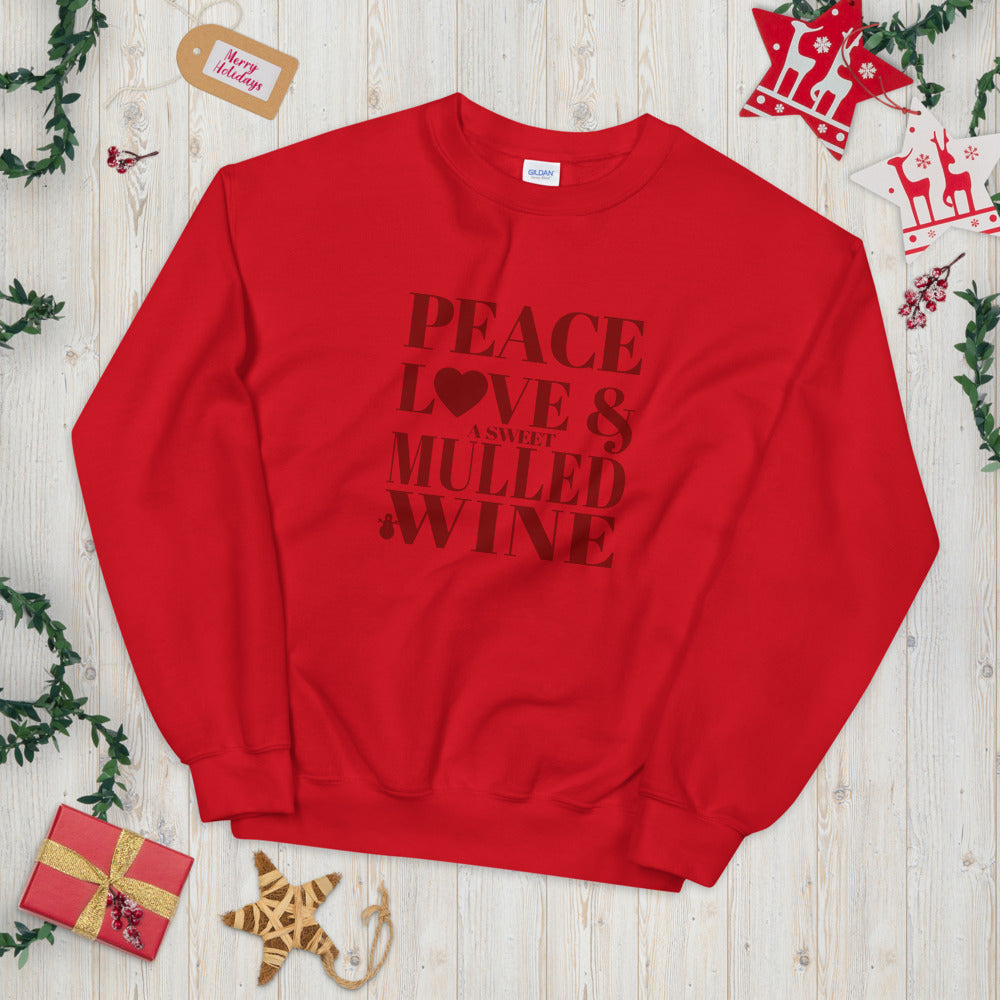 "Peace, Love & A Sweet Mulled Wine" Unisex Sweatshirt