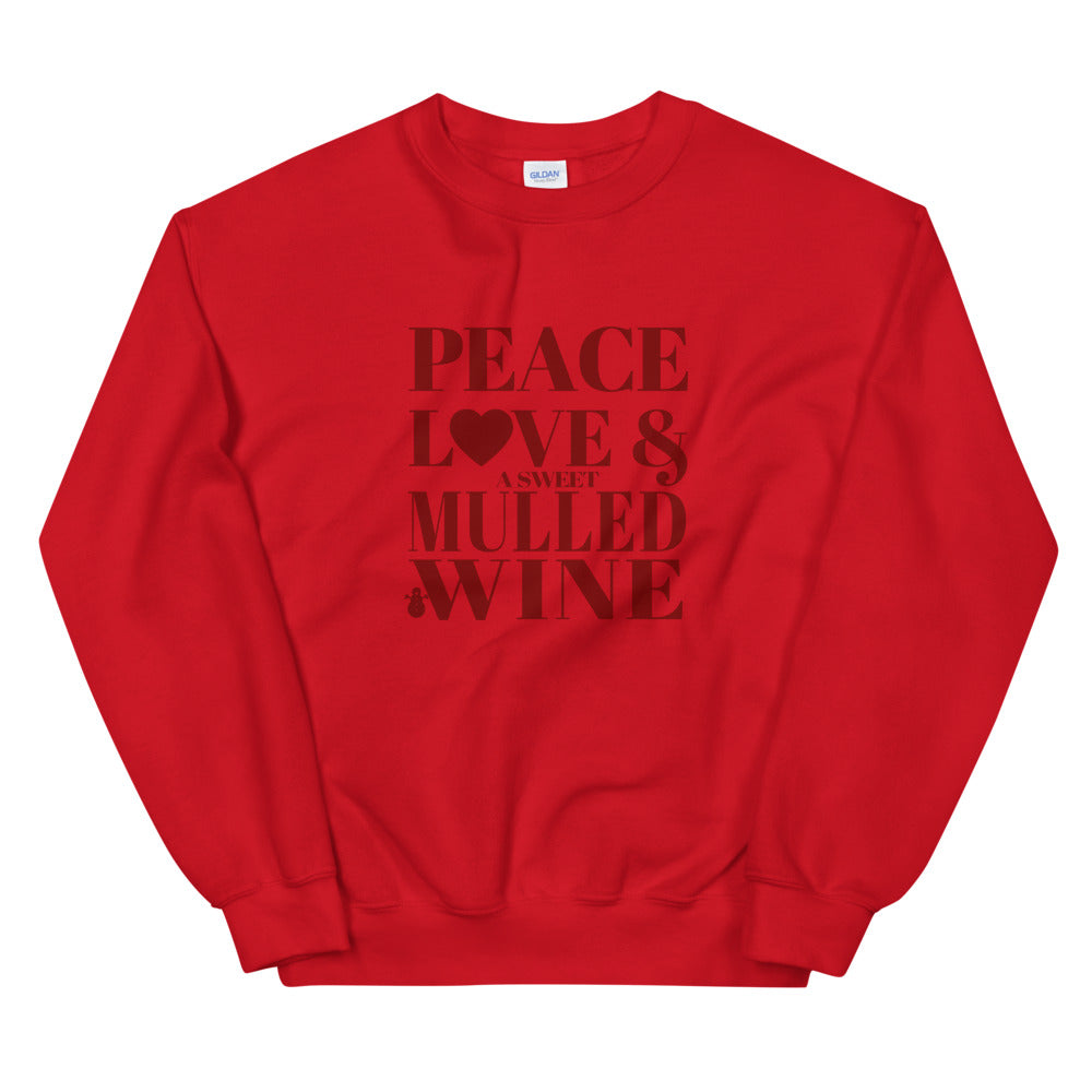 "Peace, Love & A Sweet Mulled Wine" Unisex Sweatshirt