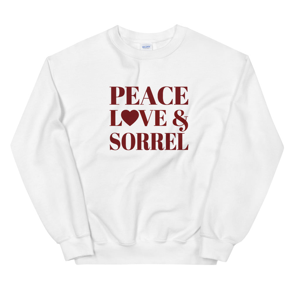 "Peace, Love & Sorrel" Unisex Sweatshirt