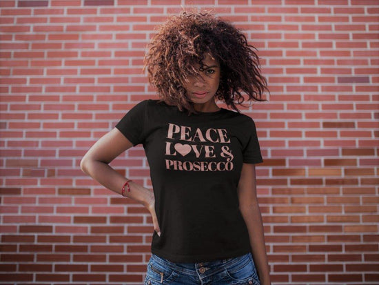 Peace Love and Prosecco T-Shirt from www.peaceloveandtshirts.com