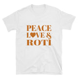 Peace, Love & Roti Short-Sleeve Unisex T-Shirt