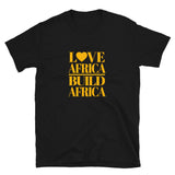 Love Africa | Build Africa Short-Sleeve Unisex T-Shirt