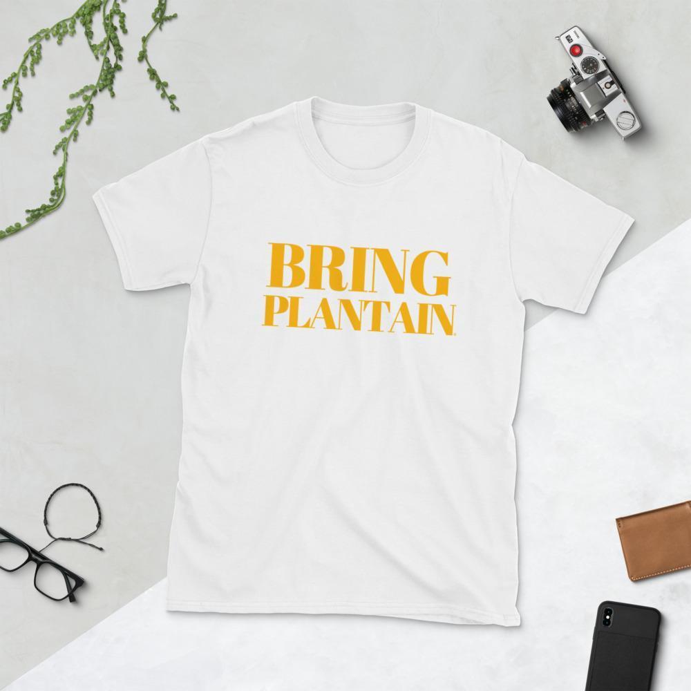 Bring Plantain Unisex T-Shirt