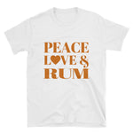 Peace, Love & Rum Short-Sleeve Unisex T-Shirt