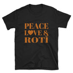 Peace, Love & Roti Short-Sleeve Unisex T-Shirt