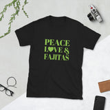 Peace, Love & Fajitas Short-Sleeve Unisex T-Shirt