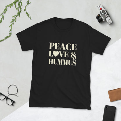 Peace, Love & Hummus"l Short-Sleeve Unisex T-Shirt
