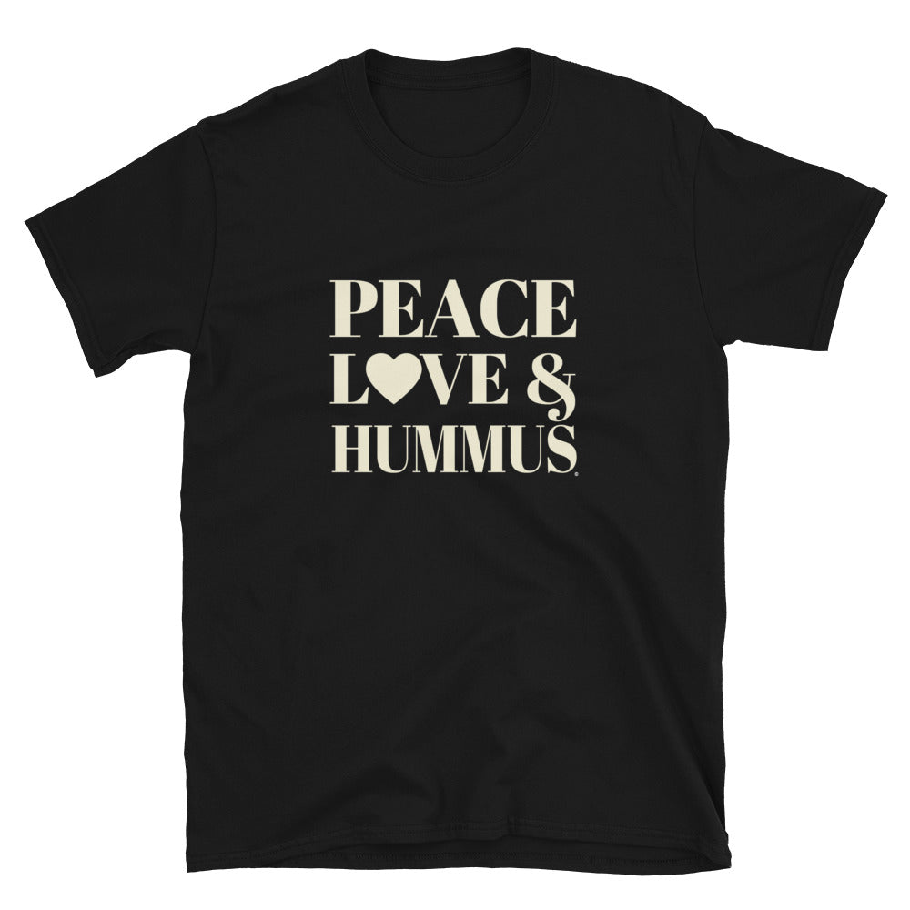 Peace, Love & Hummus"l Short-Sleeve Unisex T-Shirt
