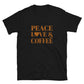 Peace, Love & Coffee Short-Sleeve Unisex T-Shirt