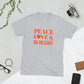 Peace, Love & Burgers Short-Sleeve Unisex T-Shirt