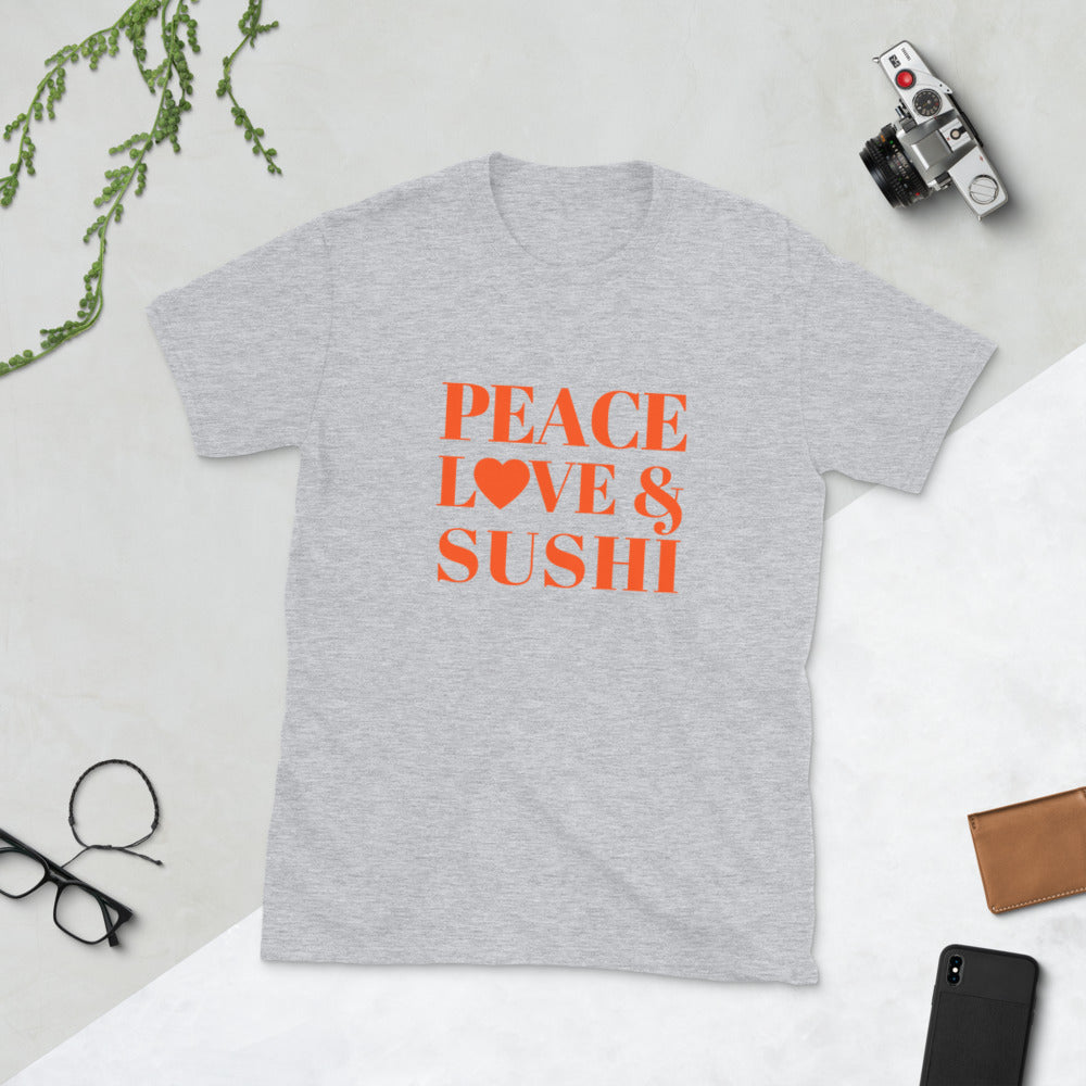 "Peace, Love & Sushi" Short-Sleeve Unisex T-Shirt