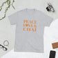 Peace, Love & Chai Short-Sleeve Unisex T-Shirt