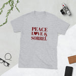 Peace, Love & Sorrel Short-Sleeve Unisex T-Shirt