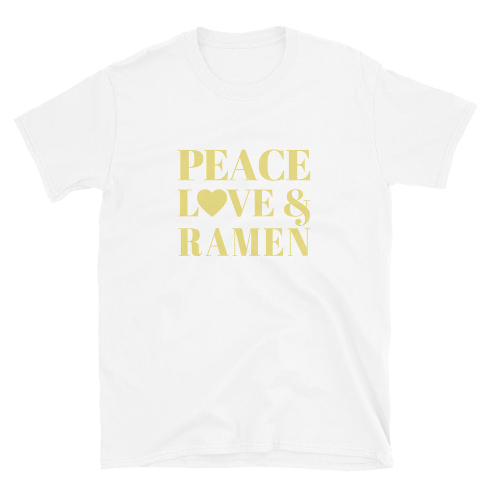 "Peace, Love & Ramen" Short-Sleeve Unisex T-Shirt