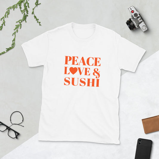 Peace, Love & Sushi Short-Sleeve Unisex T-Shirt