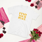 Find Your Peace Short-Sleeve Unisex T-Shirt