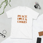 Peace, Love & Cookies Short-Sleeve Unisex T-Shirt