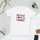 Peace, Love & Sorrel Short-Sleeve Unisex T-Shirt