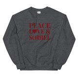 Peace, Love & Sorrel Unisex Sweatshirt