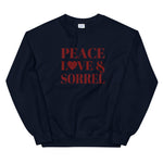 Peace, Love & Sorrel Unisex Sweatshirt